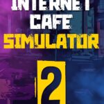 Internet Cafe Simulator 2