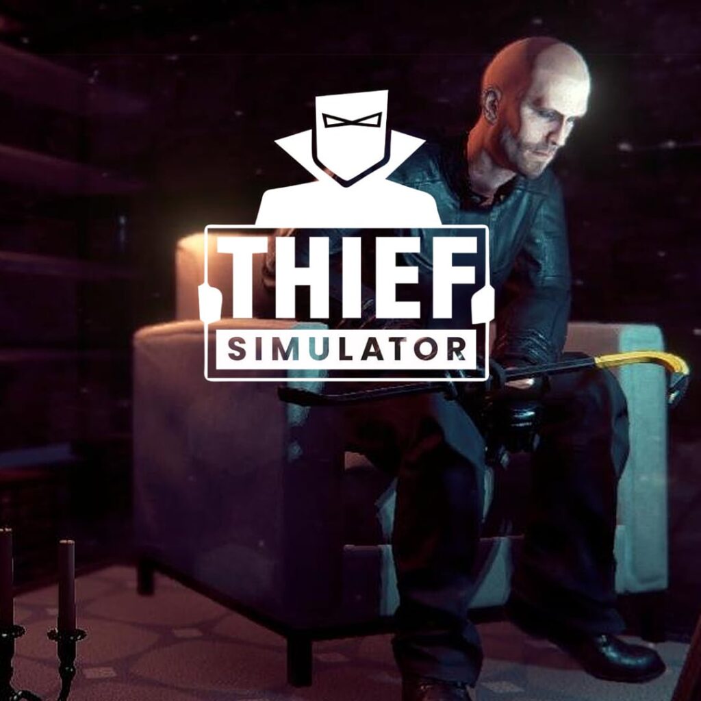Thief Simulator