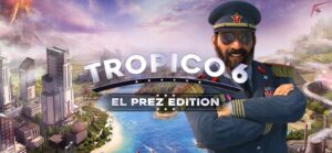 Tropico 6 - El Prez Edition
