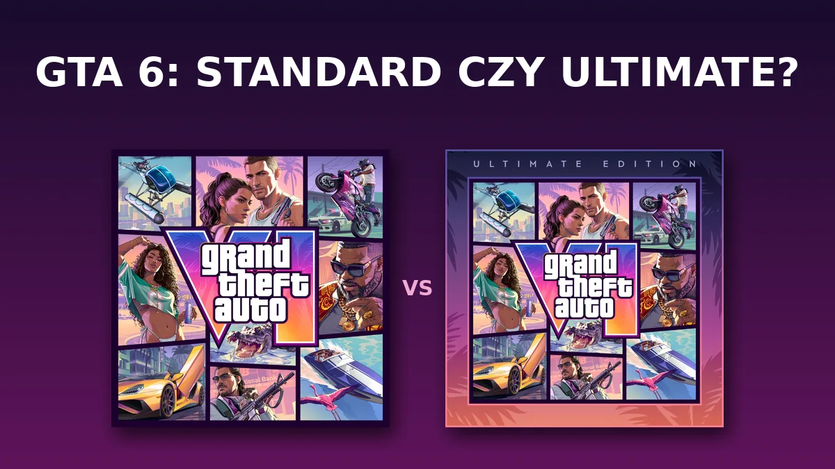 GTA 6 Standard czy Ultimate Edition porównanie okładek